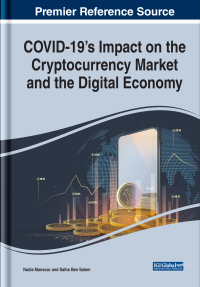 Cover image: COVID-19's Impact on the Cryptocurrency Market and the Digital Economy 9781799891178