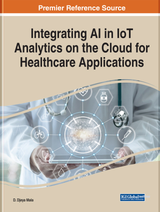 Cover image: Integrating AI in IoT Analytics on the Cloud for Healthcare Applications 9781799891321