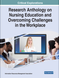 Cover image: Research Anthology on Nursing Education and Overcoming Challenges in the Workplace 9781799891611
