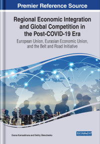 Imagen de portada: Regional Economic Integration and Global Competition in the Post-COVID-19 Era: European Union, Eurasian Economic Union, and the Belt and Road Initiative 9781799892540