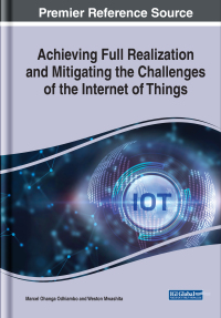 Cover image: Achieving Full Realization and Mitigating the Challenges of the Internet of Things 9781799893127