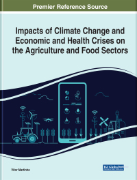 Cover image: Impacts of Climate Change and Economic and Health Crises on the Agriculture and Food Sectors 9781799895572