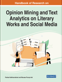 Cover image: Handbook of Research on Opinion Mining and Text Analytics on Literary Works and Social Media 9781799895947