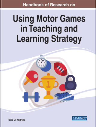 Cover image: Handbook of Research on Using Motor Games in Teaching and Learning Strategy 9781799896210