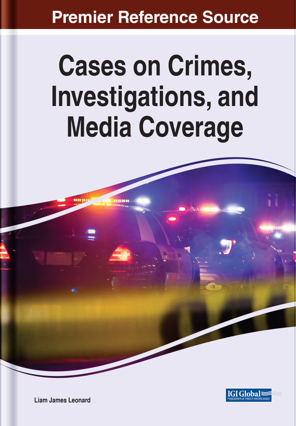 Cases on Crimes  Investigations  and Media Coverage eBook