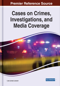 Imagen de portada: Cases on Crimes, Investigations, and Media Coverage 9781799896685