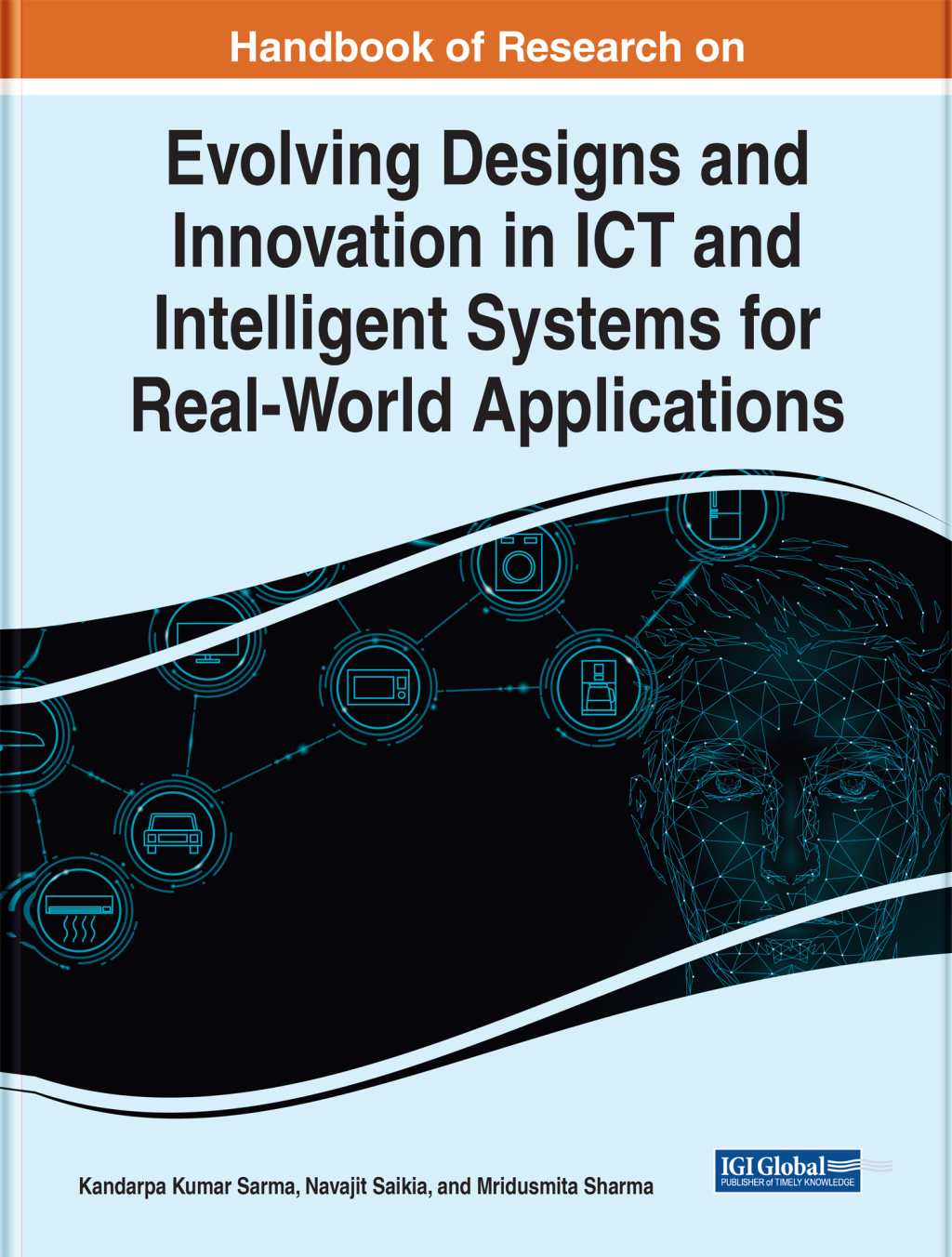 Handbook of Research on Evolving Designs and Innovation in ICT and Intelligent Systems for Real-World Applications
