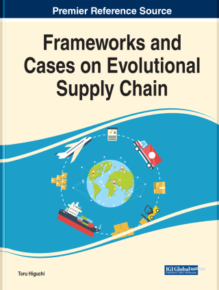 Imagen de portada: Frameworks and Cases on Evolutional Supply Chain 9781799898009