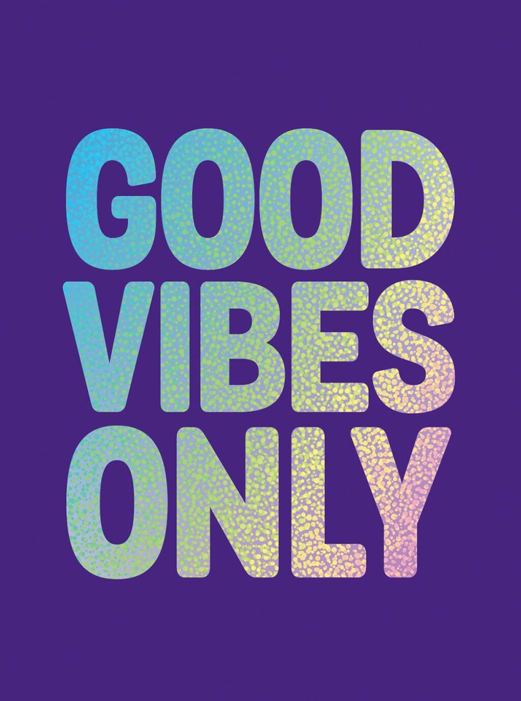 Good Vibes Only Quotes and Affirmations to Supercharge Your Self-Confidence