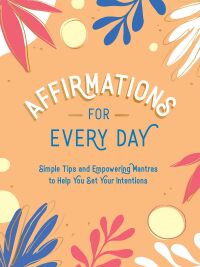 Cover image: Affirmations for Every Day 9781837994182