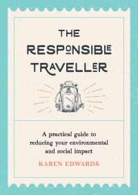 Cover image: The Responsible Traveller 9781800073883