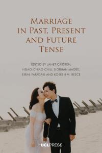 Cover image: Marriage in Past, Present and Future Tense 1st edition 9781800080393