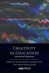 Cover image: Creativity in Education 1st edition 9781800080645