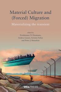 Imagen de portada: Material Culture and (Forced) Migration 1st edition 9781800081611