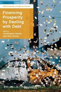Cover image: Financing Prosperity by Dealing with Debt 1st edition 9781800081888