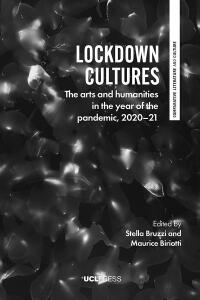 Cover image: Lockdown Cultures 1st edition 9781800083424
