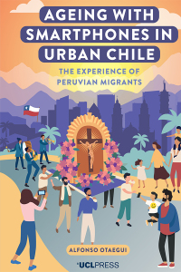 Cover image: Ageing with Smartphones in Urban Chile 1st edition 9781800084612