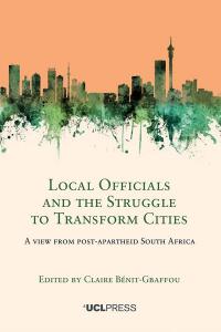 Omslagafbeelding: Local Officials and the Struggle to Transform Cities 1st edition 9781800085473