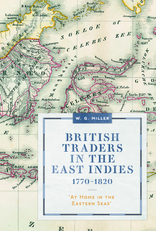 صورة الغلاف: British Traders in the East Indies, 1770-1820 1st edition 9781783275533