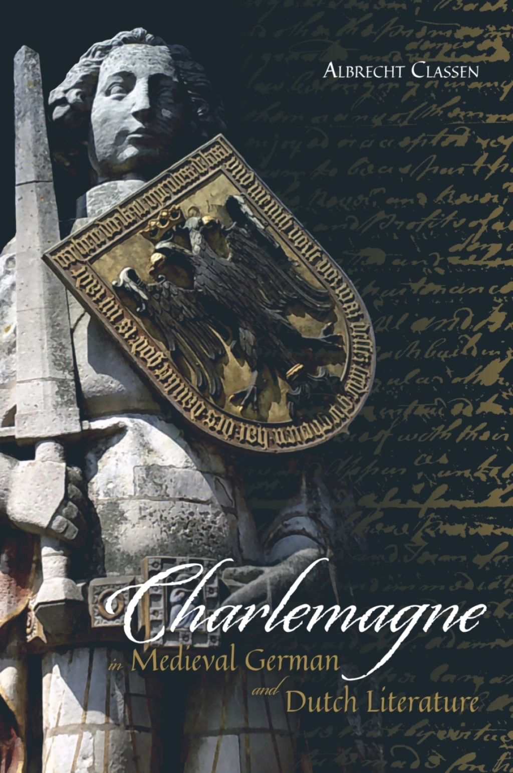 Charlemagne in Medieval German and Dutch Literature 1st Edition
