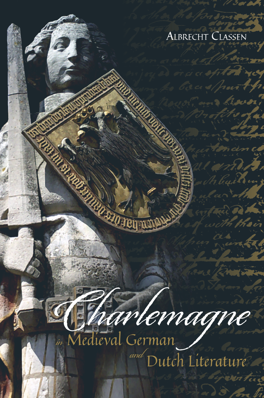 Charlemagne in Medieval German and Dutch Literature 1st Edition