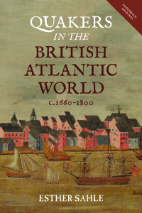 Cover image: Quakers in the British Atlantic World, c.1660-1800 1st edition 9781783275861