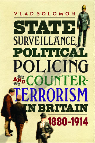 Omslagafbeelding: State Surveillance, Political Policing and Counter-Terrorism in Britain 1st edition 9781783273874