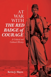 Omslagafbeelding: At War with <i>The Red Badge of Courage</i> 1st edition 9781640140561