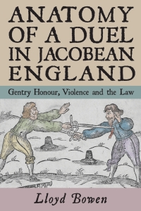 Cover image: Anatomy of a Duel in Jacobean England 1st edition 9781783276097