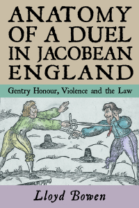 Cover image: Anatomy of a Duel in Jacobean England 1st edition 9781783276097