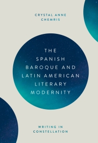 Cover image: The Spanish Baroque and Latin American Literary Modernity 1st edition 9781855663411