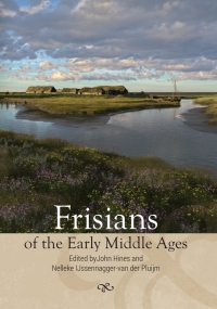 Cover image: Frisians of the Early Middle Ages 1st edition 9781783275618