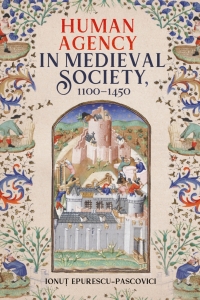 Imagen de portada: Human Agency in Medieval Society, 1100-1450 1st edition 9781783275762