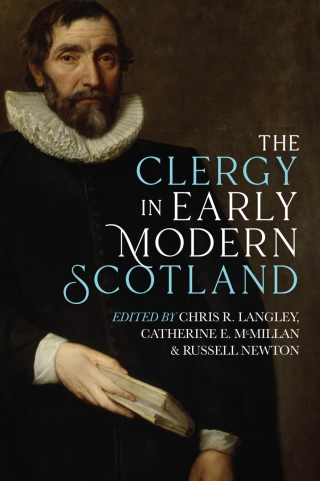 Titelbild: The Clergy in Early Modern Scotland 1st edition 9781783276196