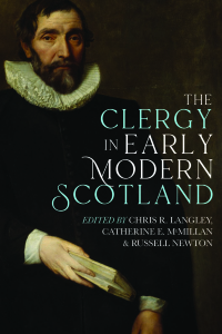 Cover image: The Clergy in Early Modern Scotland 1st edition 9781783276196
