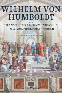 Titelbild: Wilhelm von Humboldt and Transcultural Communication in a Multicultural World 9781571139757
