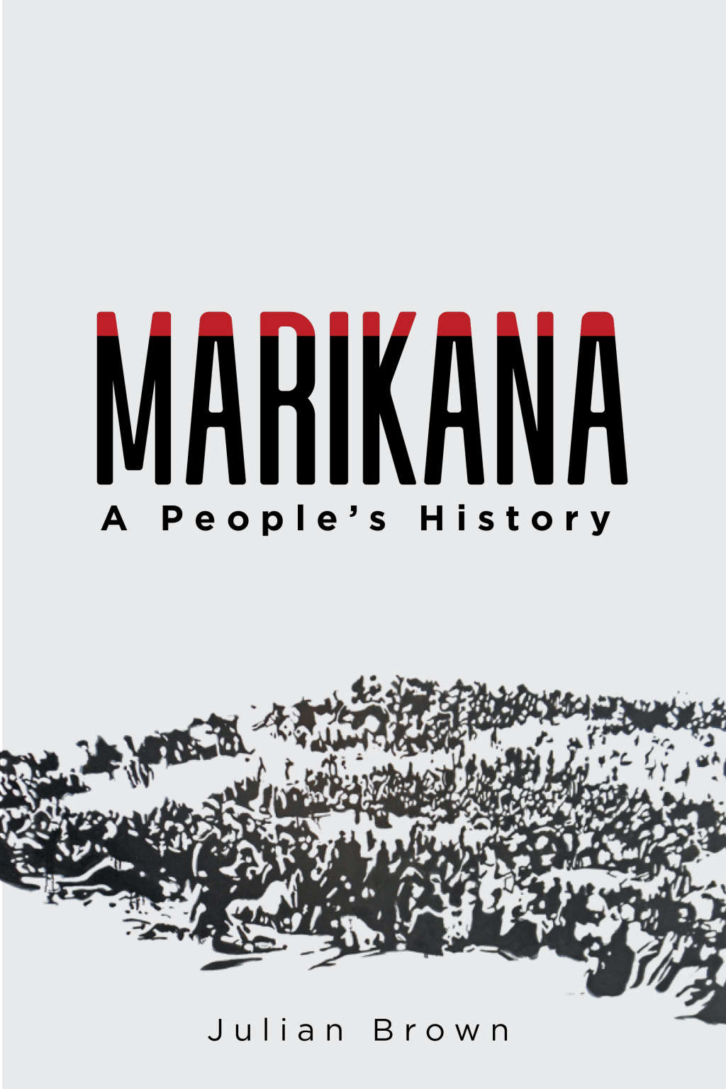 Marikana A People’s History 1st Edition