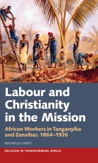Imagen de portada: Labour & Christianity in the Mission 1st edition 9781847012753