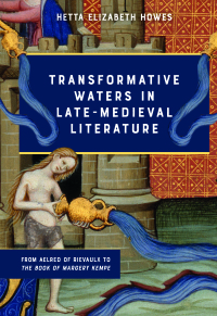Cover image: Transformative Waters in Late-Medieval Literature 1st edition 9781843846123