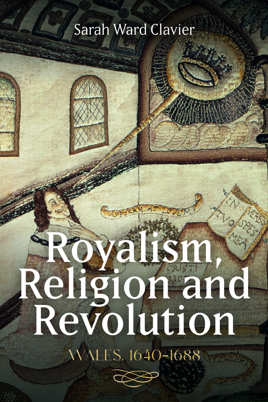 Royalism, Religion and Revolution: Wales, 1640-1688 1st Edition