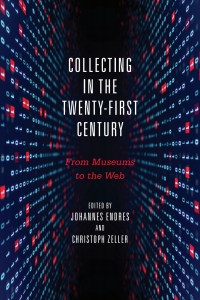 Cover image: Collecting in the Twenty-First Century 1st edition 9781571139702