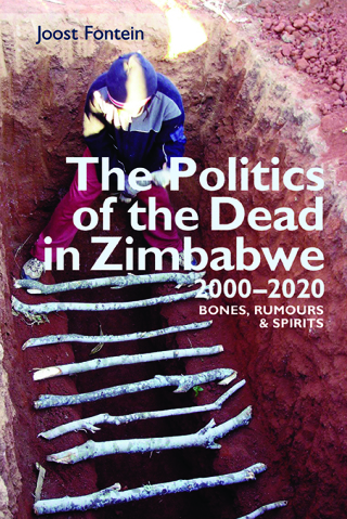 Cover image: The Politics of the Dead in Zimbabwe 2000-2020 9781847013644