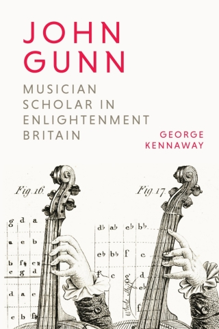 Immagine di copertina: John Gunn: Musician Scholar in Enlightenment Britain 1st edition 9781783276417