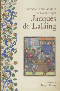 Cover image: The Book of the Deeds of the Good Knight Jacques de Lalaing 9781783276516