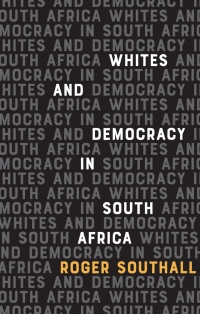Imagen de portada: Whites and Democracy in South Africa 1st edition 9781847012890