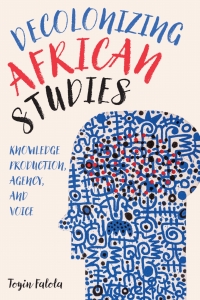 Omslagafbeelding: Decolonizing African Studies 1st edition 9781648250279