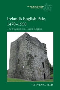 Cover image: Ireland’s English Pale, 1470-1550 1st edition 9781783276608