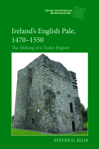 Cover image: Ireland’s English Pale, 1470-1550 1st edition 9781783276608