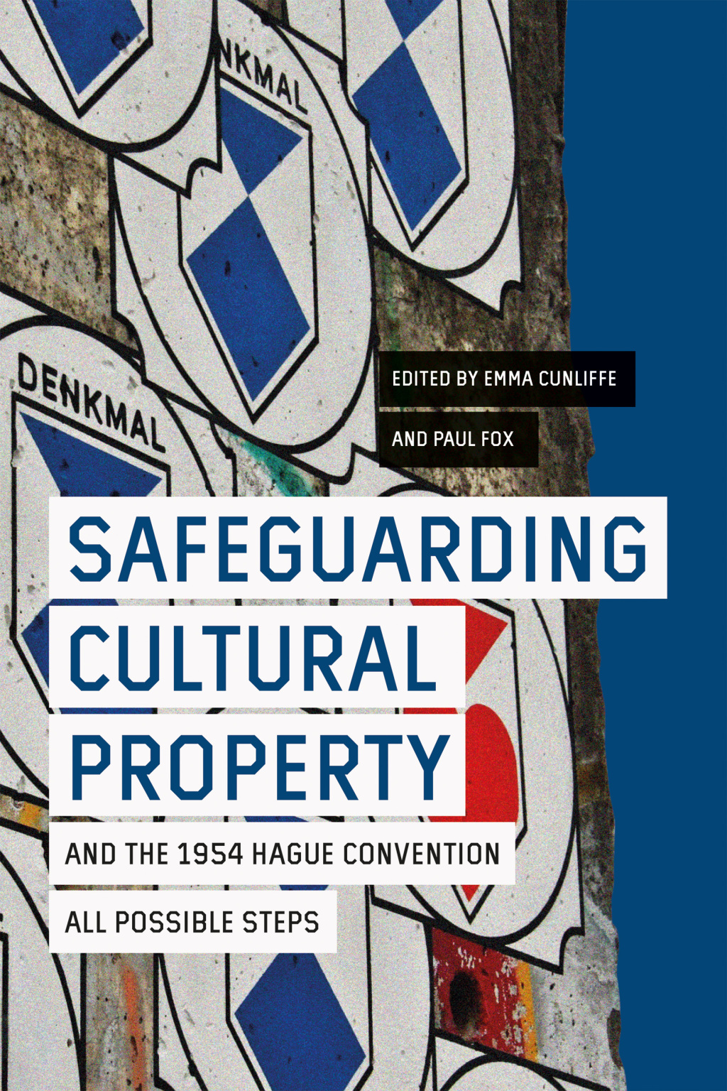 Safeguarding Cultural Property and the 1954 Hague Convention All Possible Steps 1st Edition