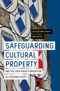 Cover image: Safeguarding Cultural Property and the 1954 Hague Convention 1st edition 9781783276660